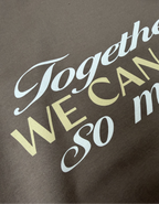 TOGETHER WE CAN HOODY KHAKI